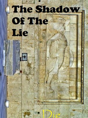 cover image of The Shadow of the Lie